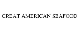 GREAT AMERICAN SEAFOOD