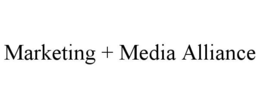 MARKETING + MEDIA ALLIANCE