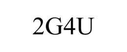 2G4U