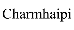 CHARMHAIPI