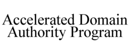 ACCELERATED DOMAIN AUTHORITY PROGRAM