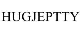 HUGJEPTTY