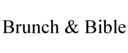 BRUNCH & BIBLE