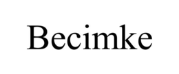 BECIMKE