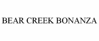 BEAR CREEK BONANZA