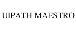 UIPATH MAESTRO