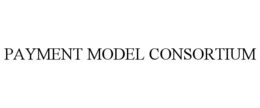 PAYMENT MODEL CONSORTIUM