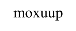 MOXUUP