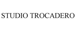 STUDIO TROCADERO