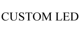 CUSTOM LED