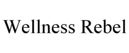 WELLNESS REBEL