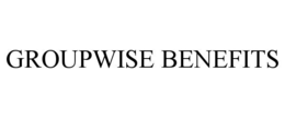 GROUPWISE BENEFITS