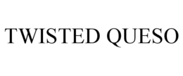TWISTED QUESO
