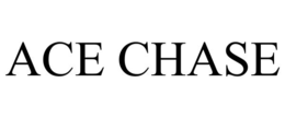 ACE CHASE