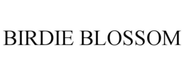 BIRDIE BLOSSOM
