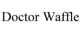 DOCTOR WAFFLE