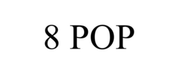 8 POP