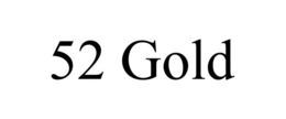 52 GOLD