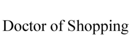 DOCTOR OF SHOPPING
