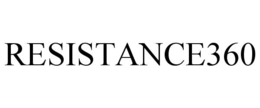 RESISTANCE360