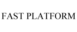 FAST PLATFORM