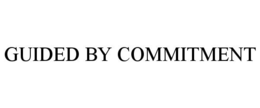 GUIDED BY COMMITMENT