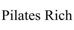 PILATES RICH