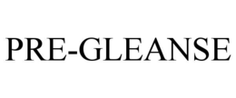 PRE-GLEANSE