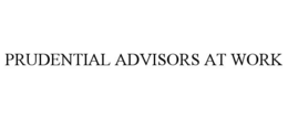 PRUDENTIAL ADVISORS AT WORK