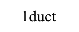 1DUCT