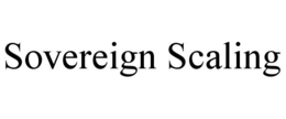 SOVEREIGN SCALING