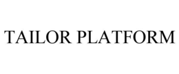 TAILOR PLATFORM