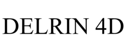 DELRIN 4D