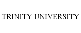 TRINITY UNIVERSITY