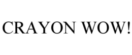 CRAYON WOW!