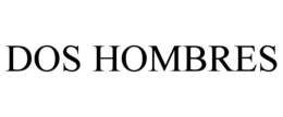 DOS HOMBRES