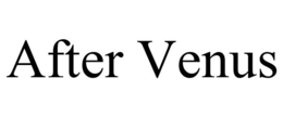 AFTER VENUS