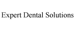 EXPERT DENTAL SOLUTIONS
