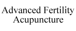ADVANCED FERTILITY ACUPUNCTURE