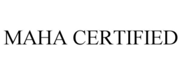 MAHA CERTIFIED