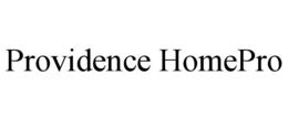 PROVIDENCE HOMEPRO