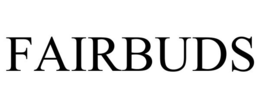 FAIRBUDS