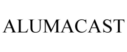 ALUMACAST