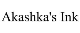 AKASHKA'S INK