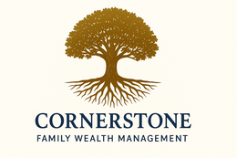 CORNERSTONE FAMILY WEALTH MANAGEMENT