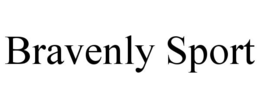 BRAVENLY SPORT