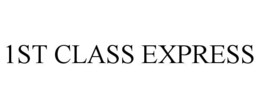 1ST CLASS EXPRESS
