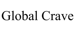 GLOBAL CRAVE
