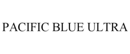 PACIFIC BLUE ULTRA