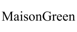 MAISONGREEN